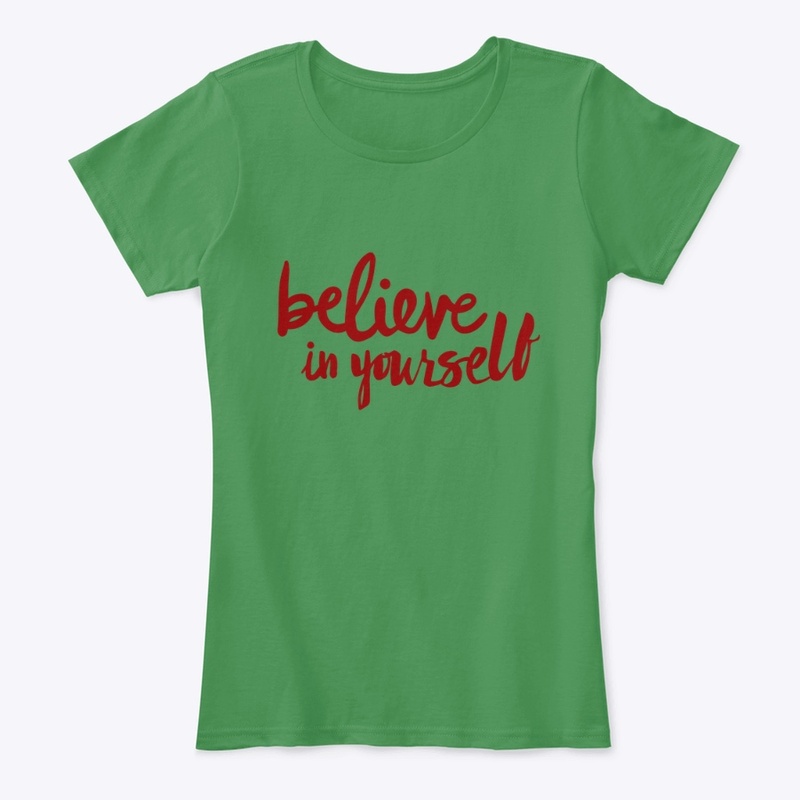 Believe in yourself -Red
