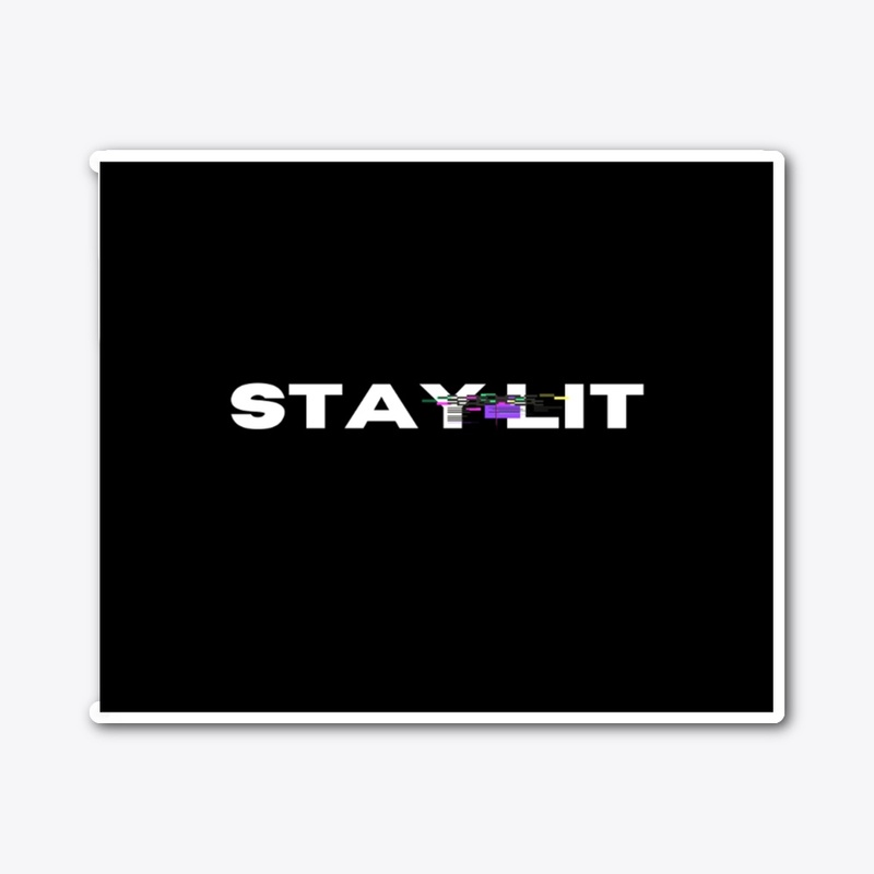 Stay lit