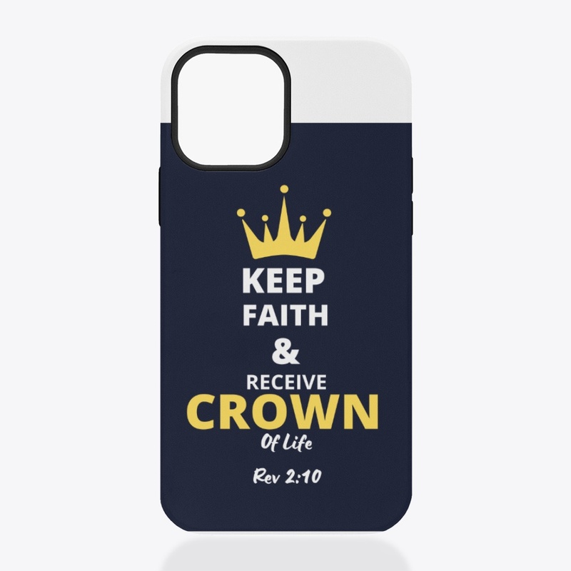 Keep Faith & Receive Crown of Life