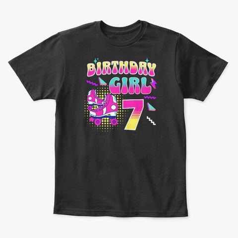 Age 7 Birthday Girl Party Roller Skating Black T-Shirt Front
