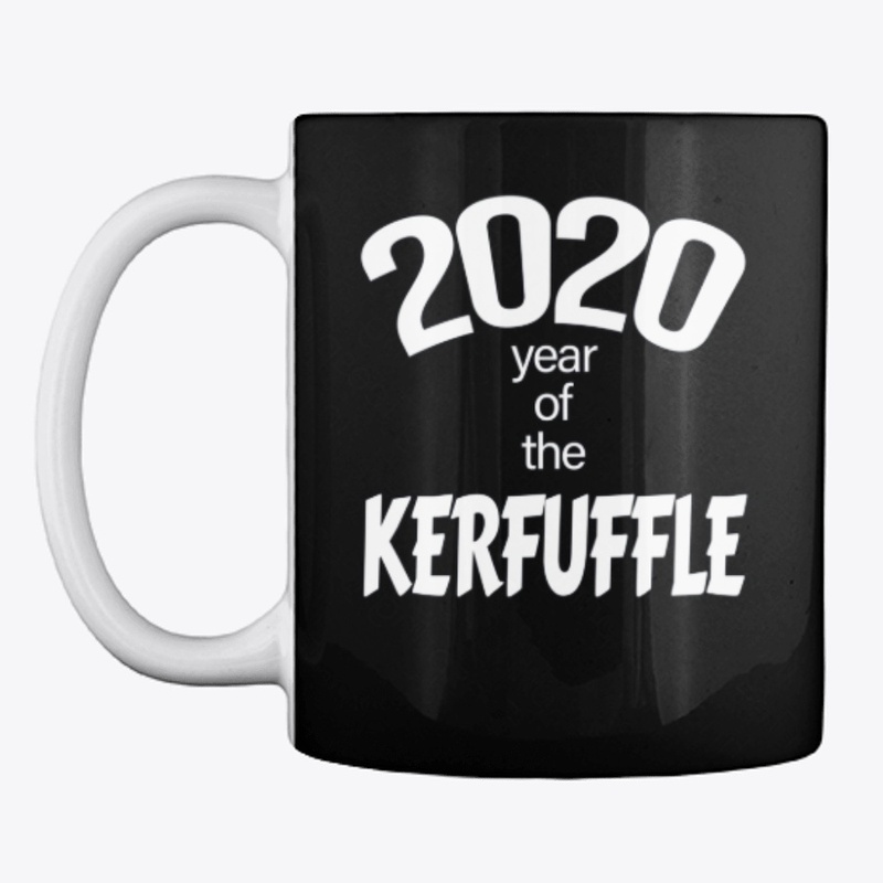 2020 Year of The Kerfuffle
