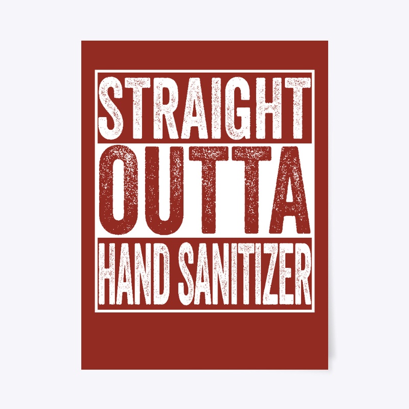 Straight Outta Hand Sanitizer