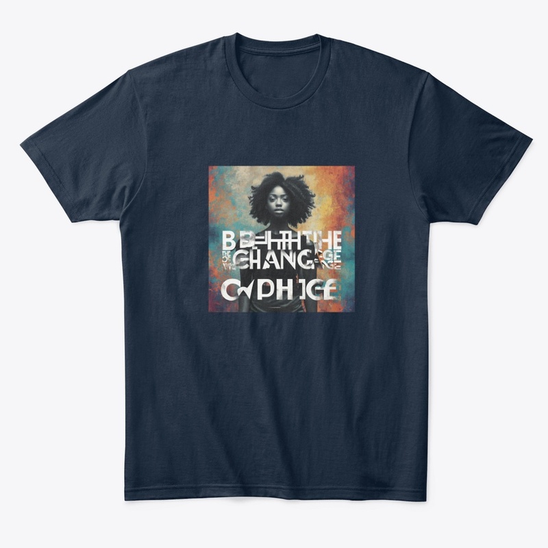 Be the Change