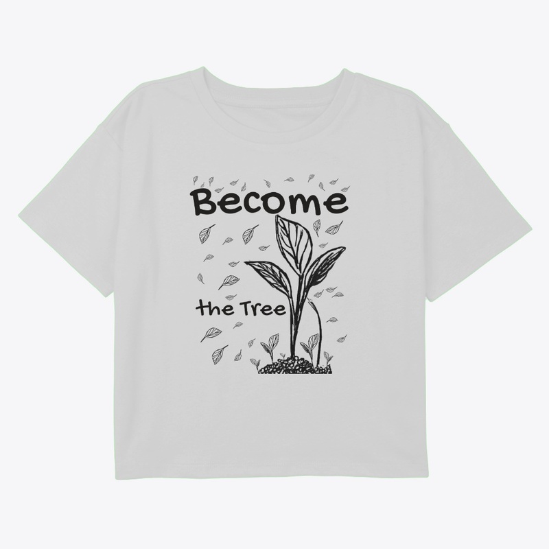 Become the Tree 