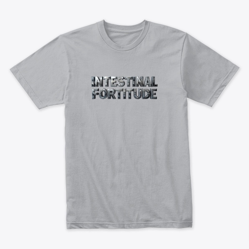 Intestinal Fortitude - Next Level 3600 | Premium Ring-Spun Cotton T-Shirt
