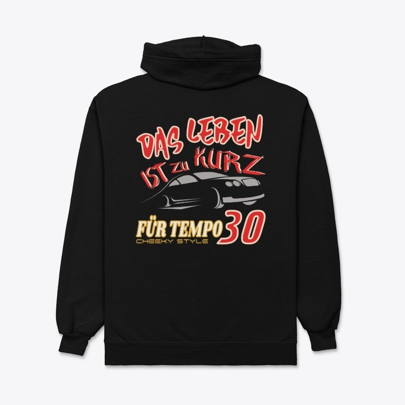 Das Leben ist zu kurz für Tempo 30