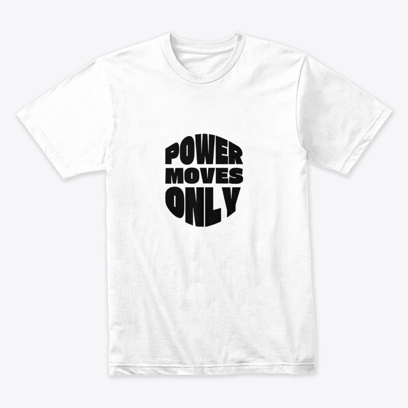 Power moves only #4