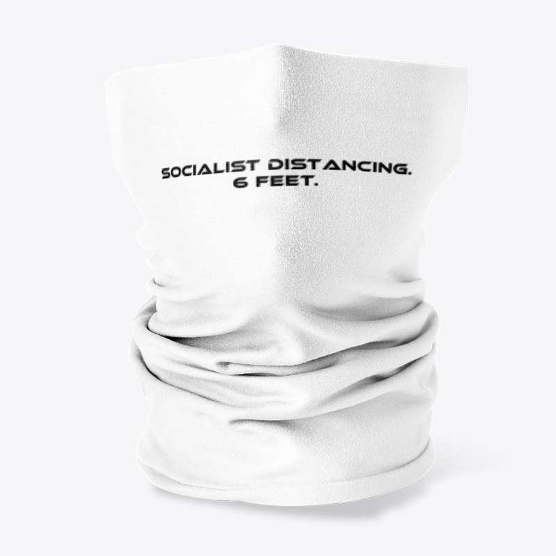 Socialist Distancing. 6 Feet.