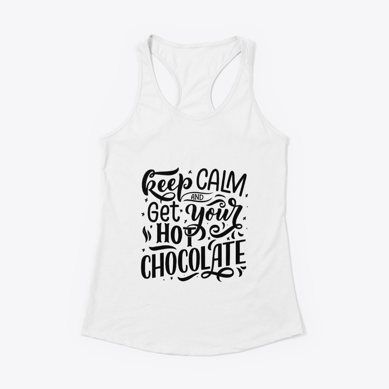 Keep Calm and Get Your Hot Chocolate