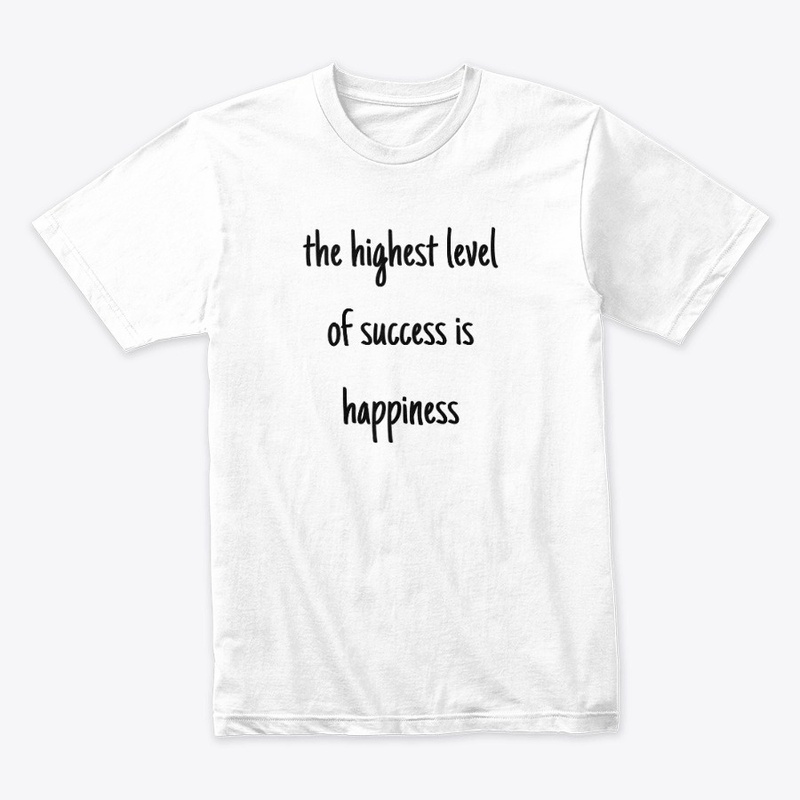Happiness The Highest Level Of Success