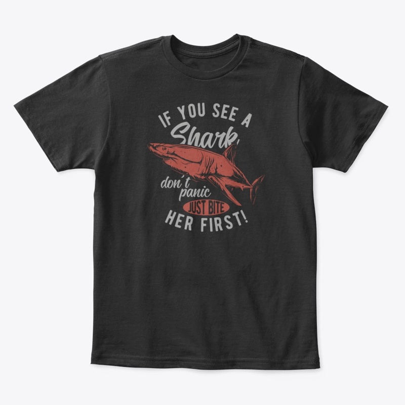 IF YOU SEE A SHARK DON'T PANIC