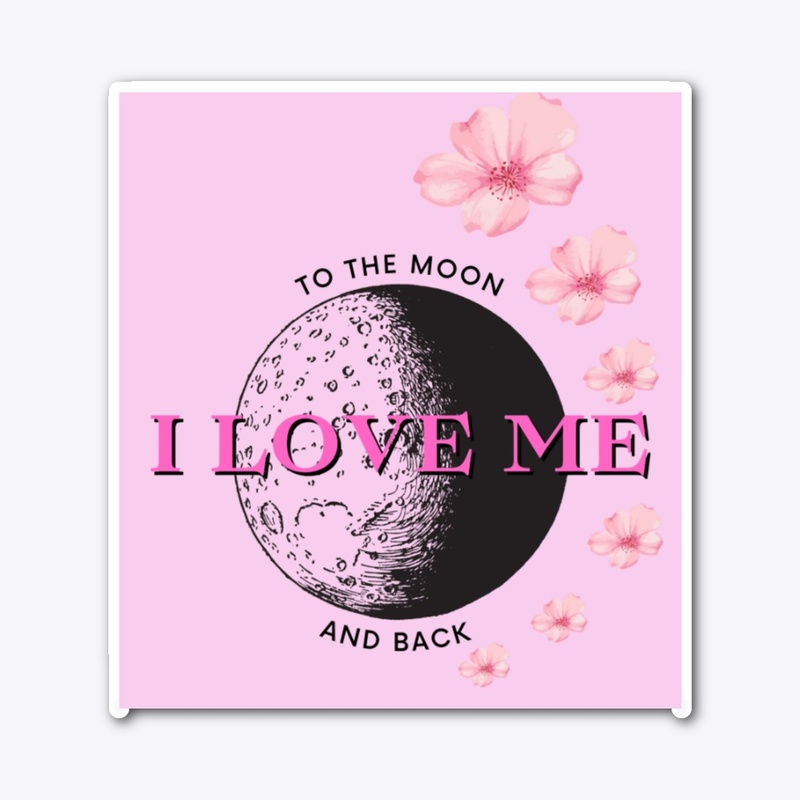 I Love me