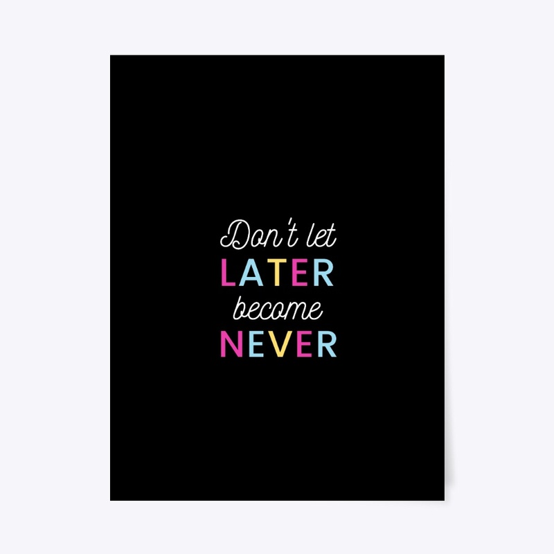 Black Tee! Don't let later become Never