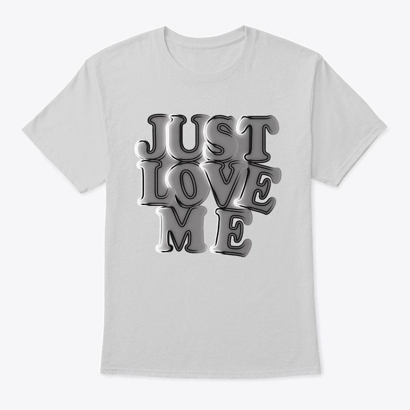 Just love me.