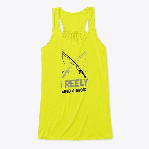 I Reely Need A Break  Neon Yellow Kaos Front