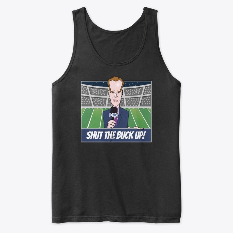 Shut The Buck Up....Football