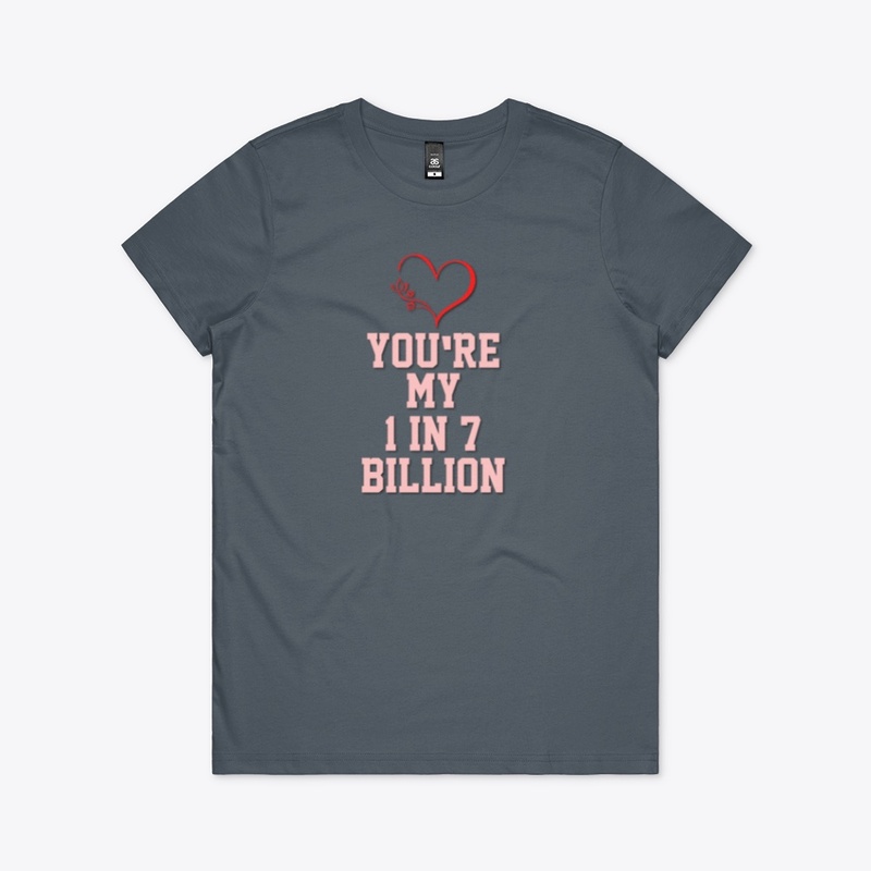 You're My 1 in 7 Billon