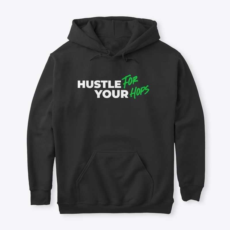 Hustle for your hops 
