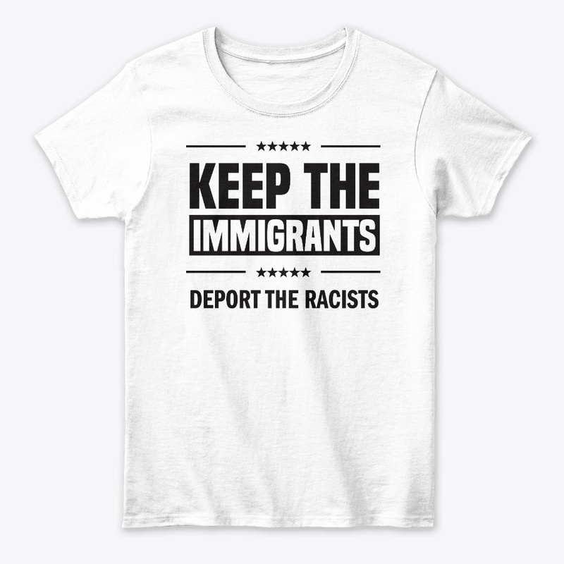 Keep the Immigrants!