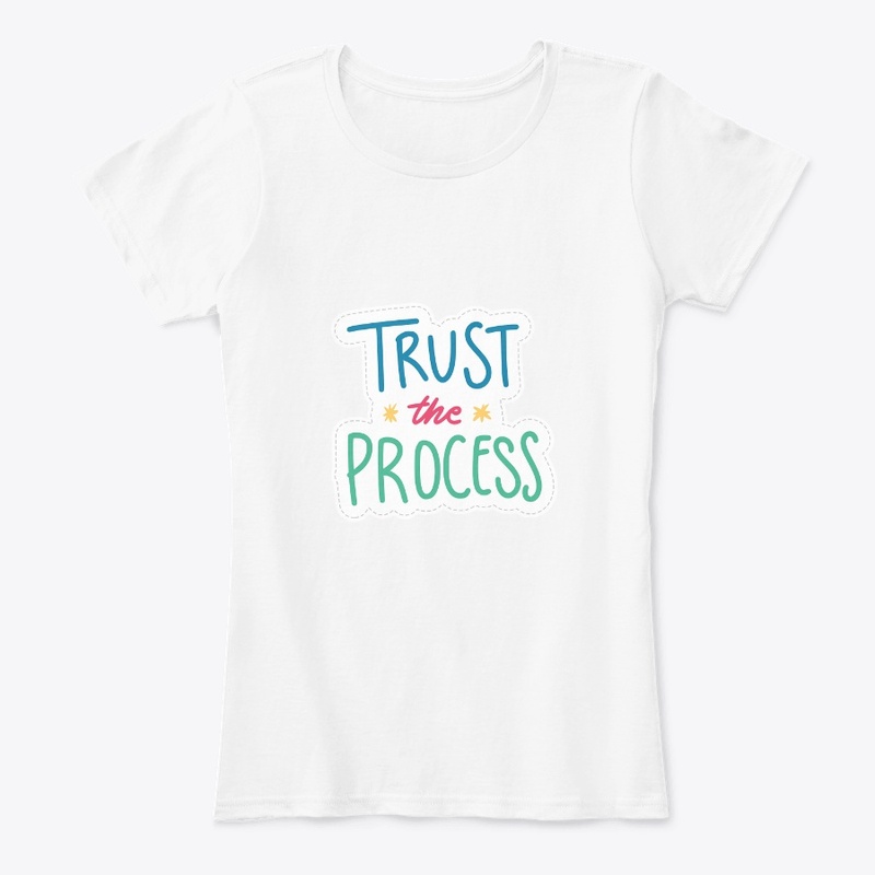 trust the process