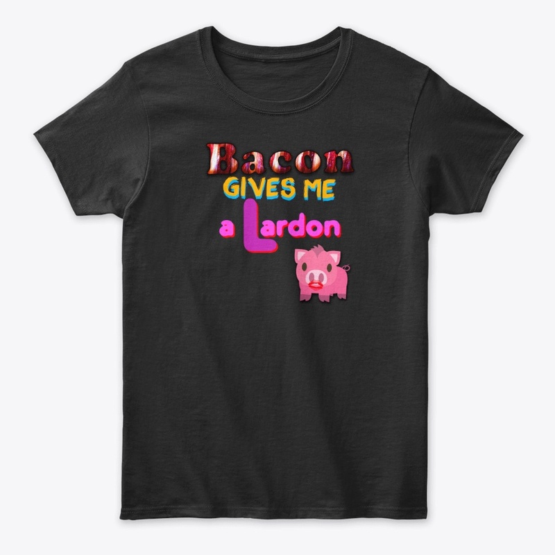Bacon gives me a Lardon