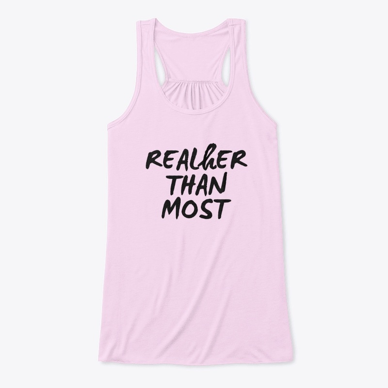 REALhER THAN MOST