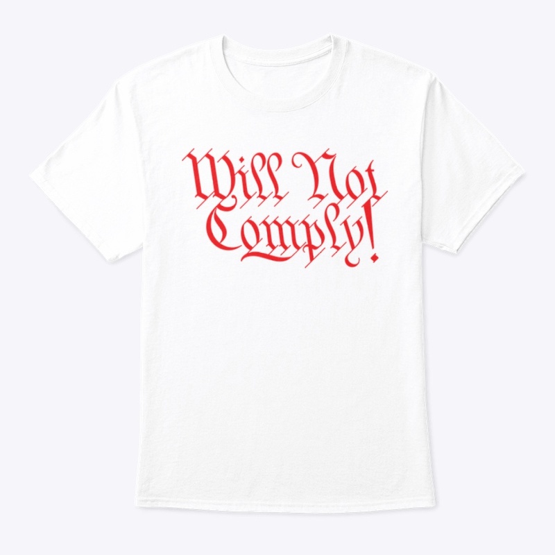 Will Not Comply!