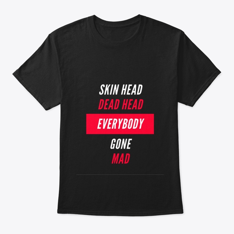 Everybody gone mad T-shirt