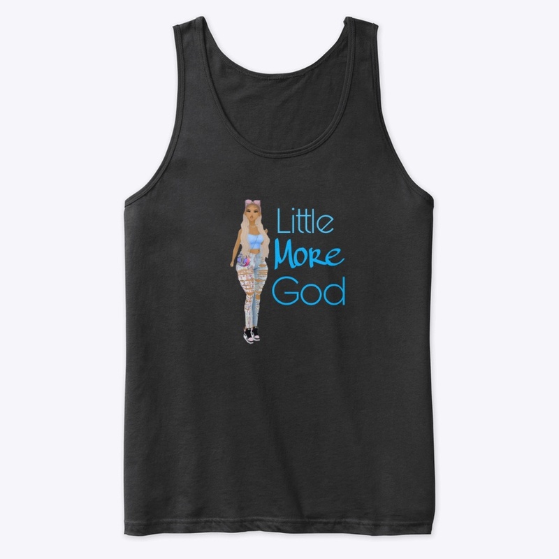 Little more God
