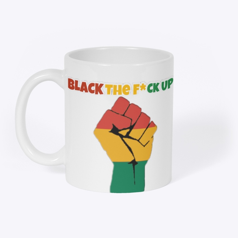 Black The F Up