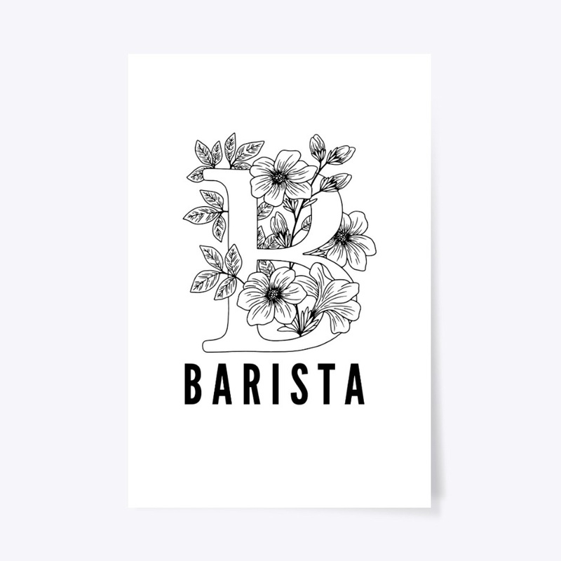 B is for Barista