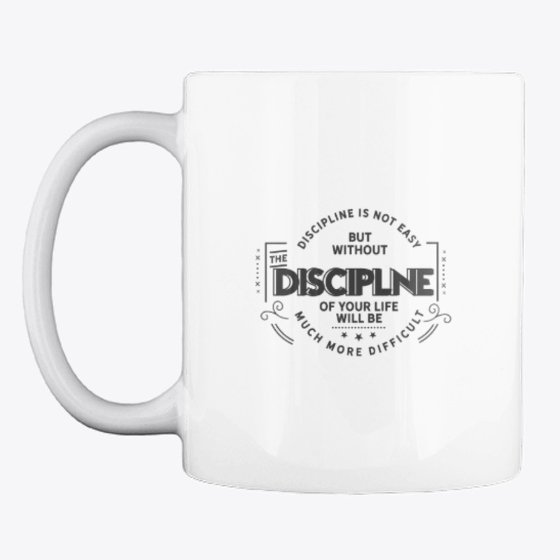 Discipline is not easy