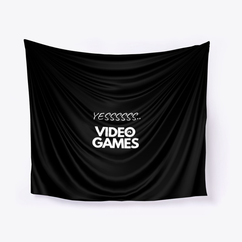 YES , video games ,for gamers.