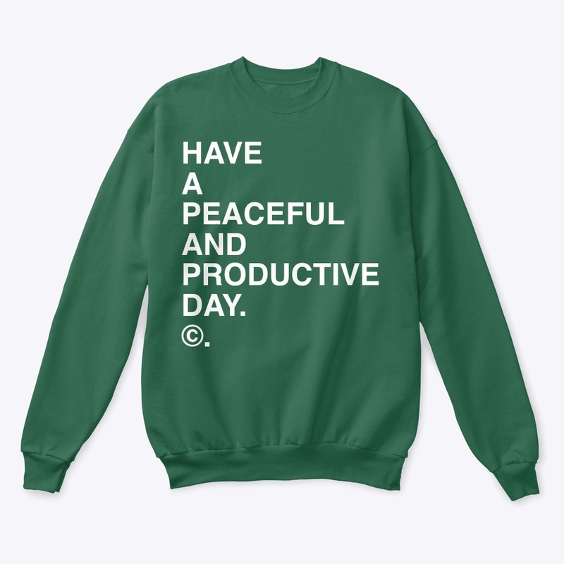 HAVE A PEACEFUL... ©.