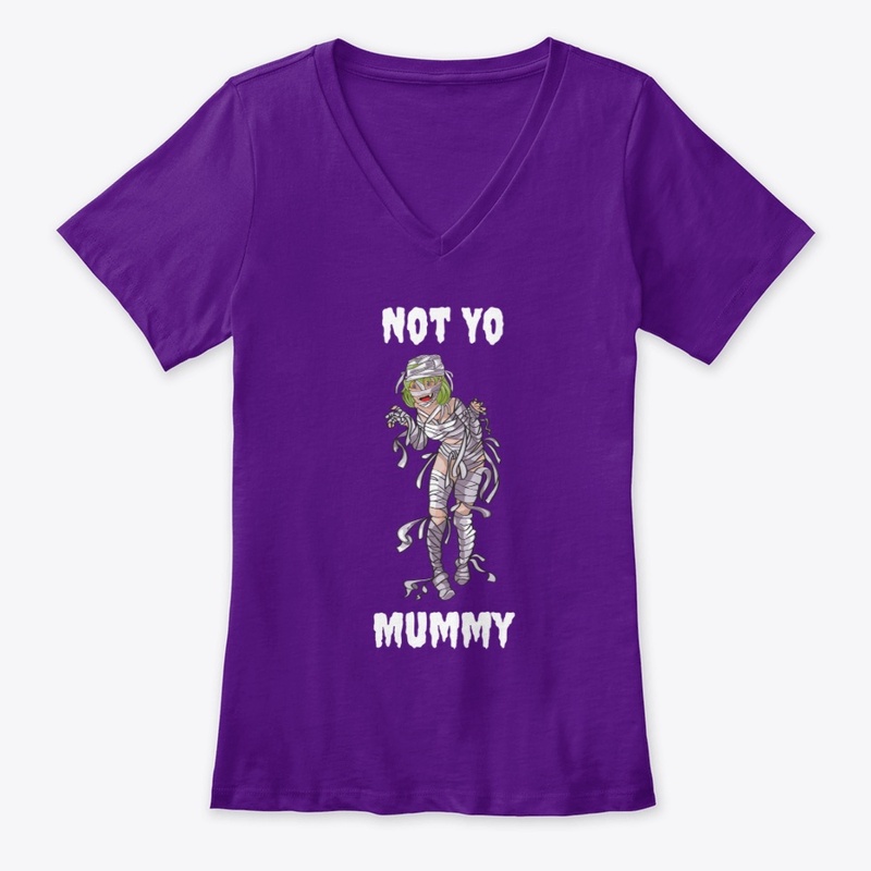 Not Yo Mummy