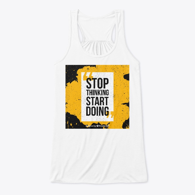 STOP THINKING START DOING