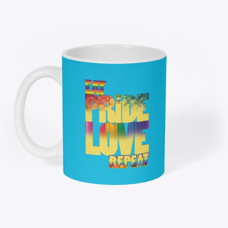 Eat Pride Love Repeat! Gay Pride Power