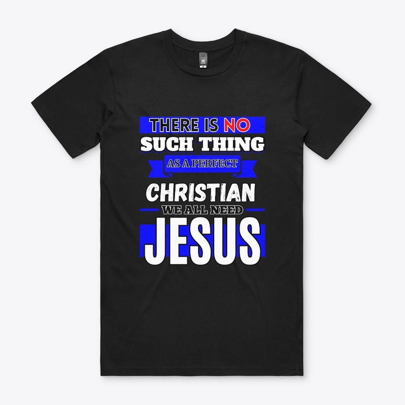  No Such Thing As Perfect Christian Tee