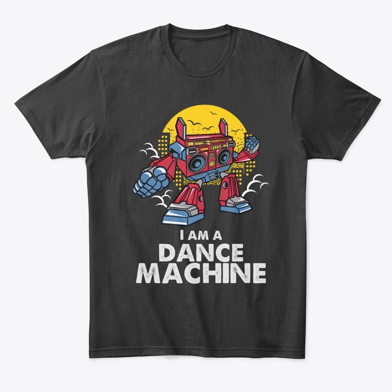 I am a Dance Machine