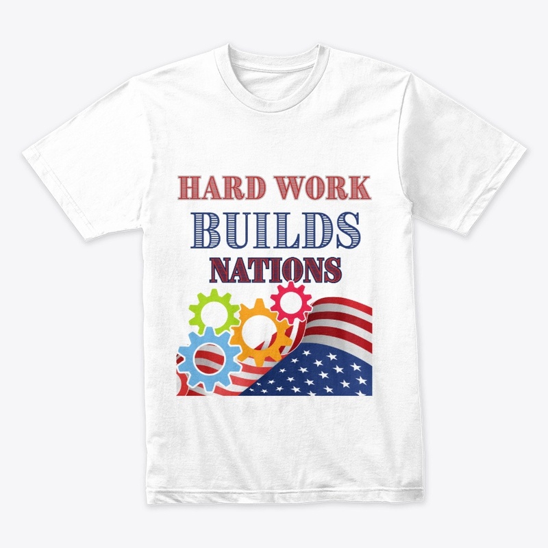 Hardwork builds nations... Labor