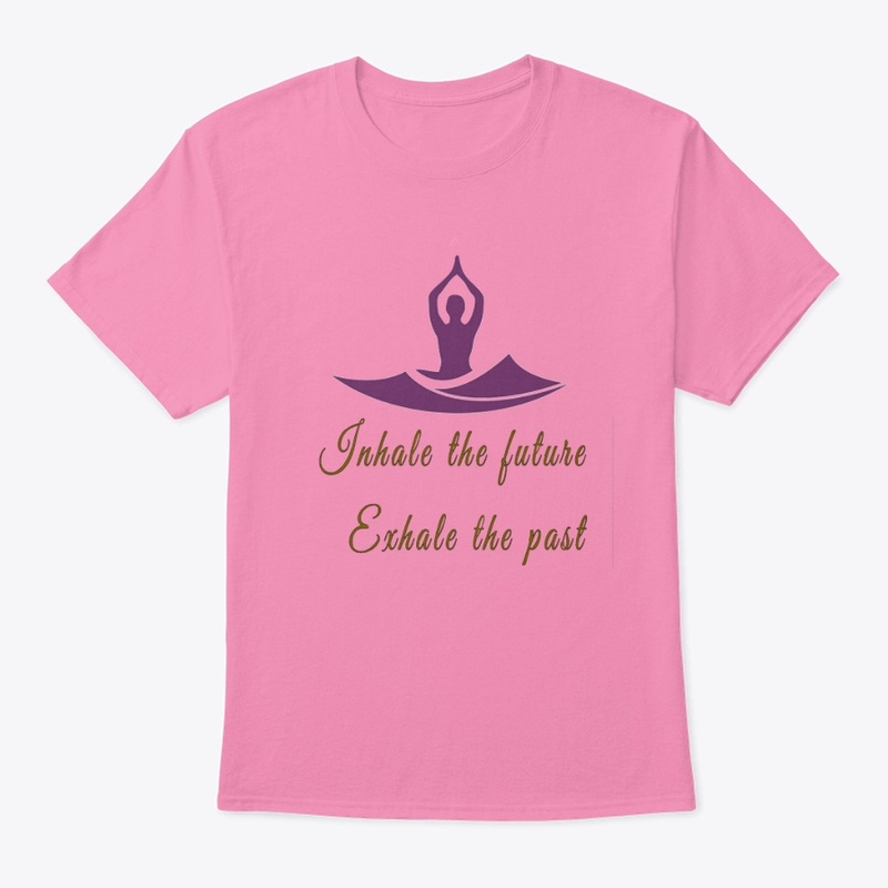 #Inhale future &amp; Exhale past