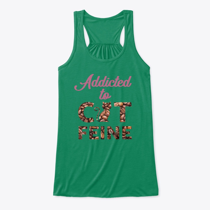 Addicted To Catfeine