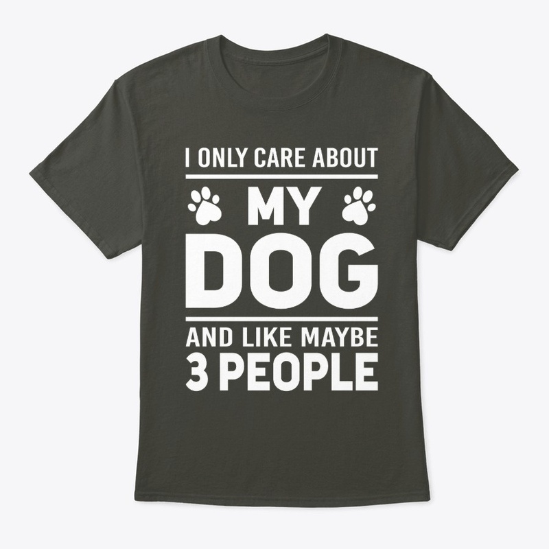 I only care about my dog