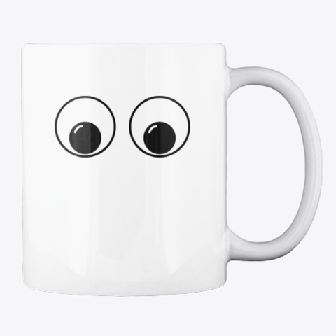 Googly Eyes Mug White áo T-Shirt Back