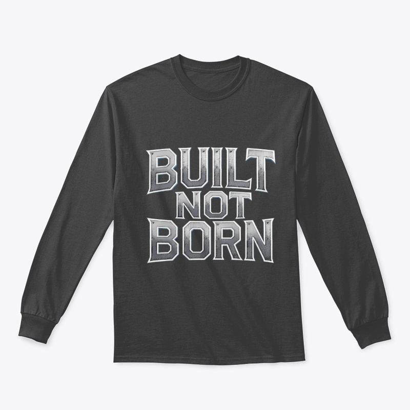 Built Not Born Grind Mode