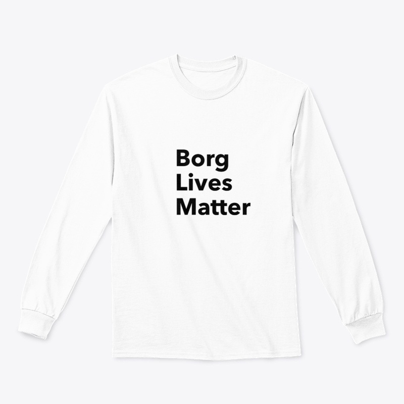 Borg Lives Matter