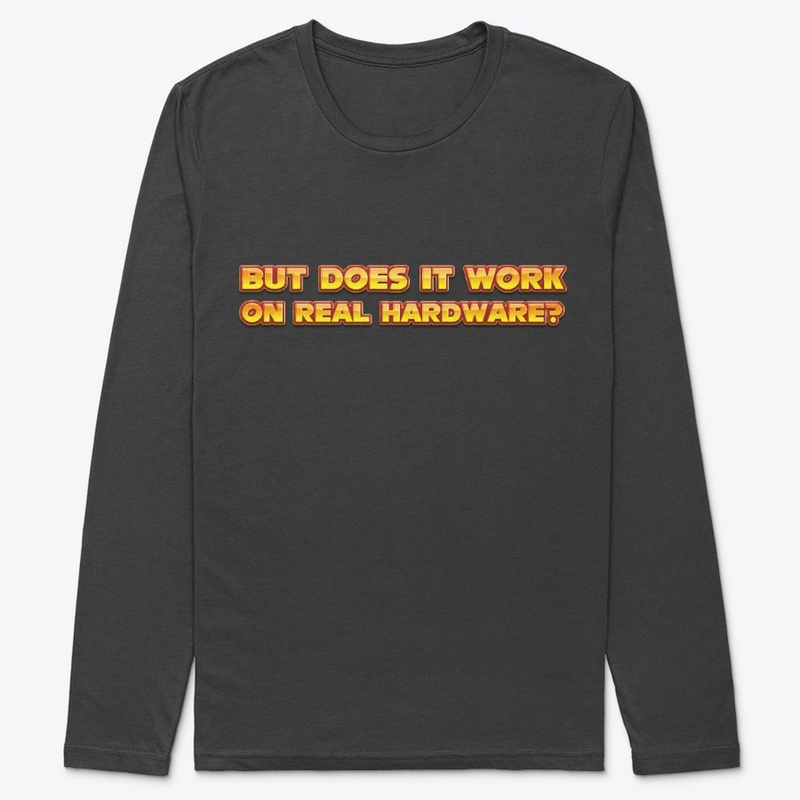 But Does it work on Real Hardware?
