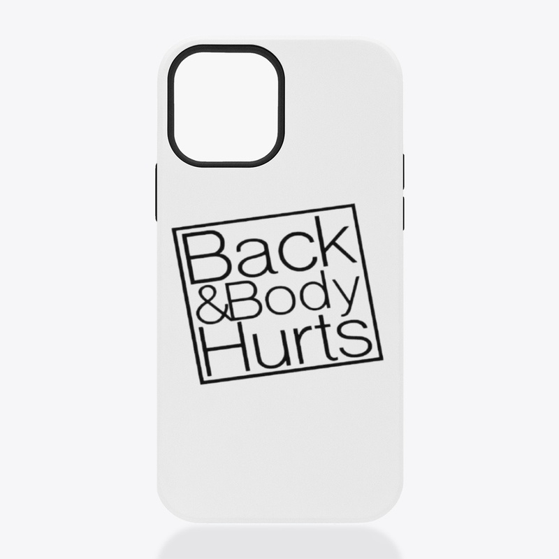 Back &amp; Body Hurts