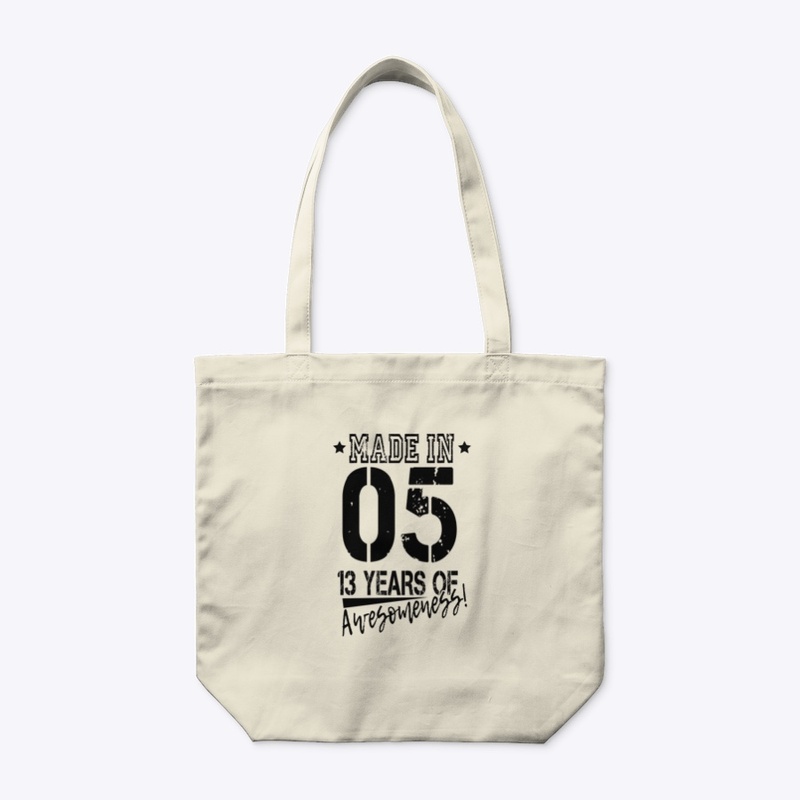 Made In 05 - 13 years old
