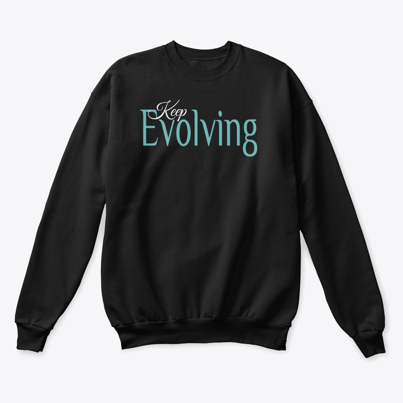 Keep Evolving Tees, Hoodies, Mugs